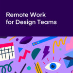 Remote Work for Design Teams