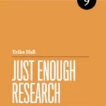 Just Enough Research