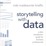 Storytelling with Data